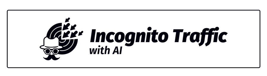 Incognito-Traffic-with-AI-review